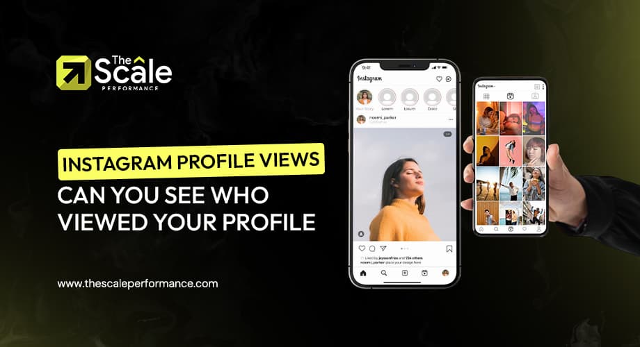 Instagram Profile Views: Can You See Who Viewed Your Profile in 2025