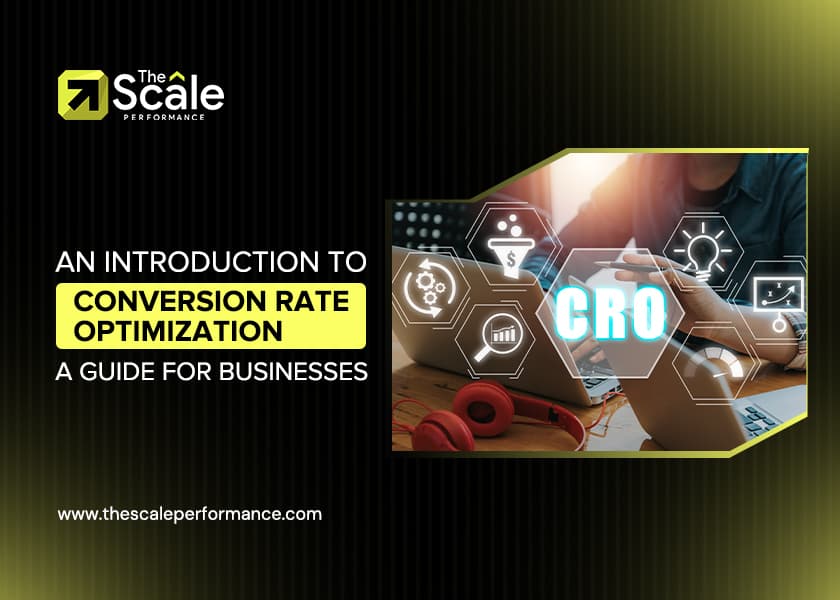 An Introduction To Conversion Rate Optimization: A Guide For Businesses